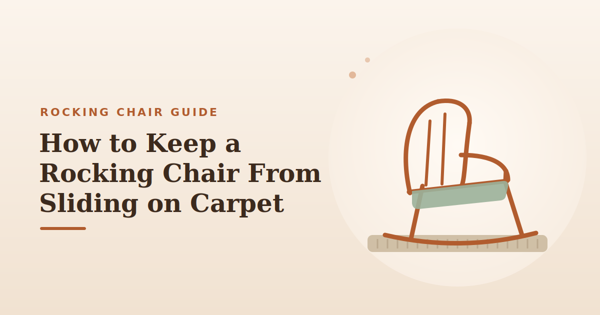 how to keep rocking chair from sliding on carpet