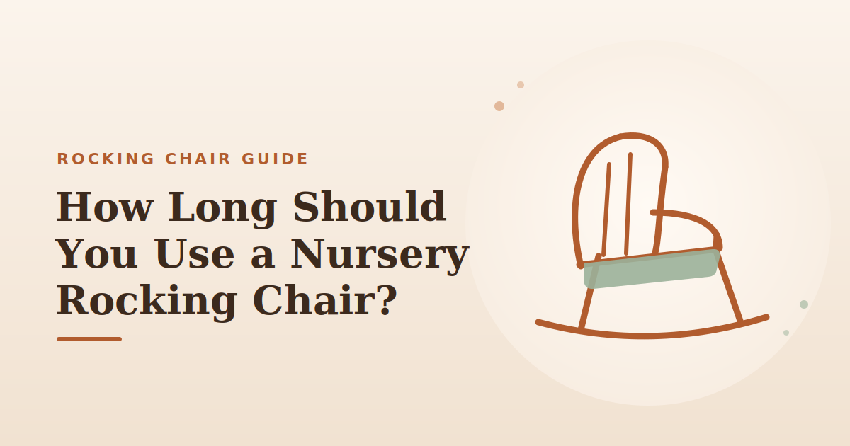How Long Should You Use a Nursery Rocking Chair?